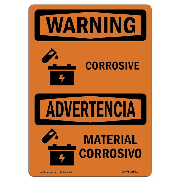 Safety Sign, OSHA WARNING, 7" Height, 10" Width, Aluminum, Material Corrosivo Bilingual, Landscape